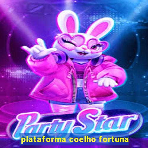 plataforma coelho fortuna